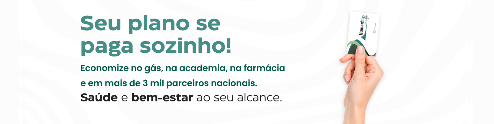 Seu plano se paga sozinho! Economize em mais de 3 mil parceiros